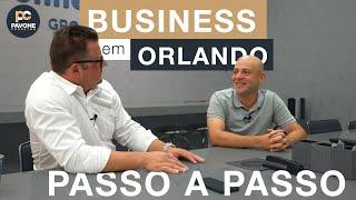 BUSINESS EM ORLANDO - PASSO A PASSO