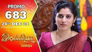 Ilakkiya Serial | Episode 683 Promo | Shambhavy | Nandan | Sushma Nair | Saregama TV Shows Tamil