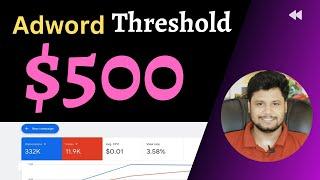 Google Adword Threshold $500 | New Update Method 2023