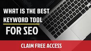 What Is The Best Keyword Research Tool For SEO - Amazing Tool For SEO