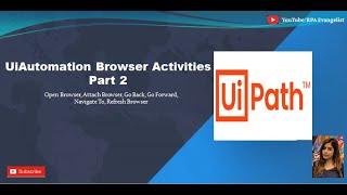 Browser Activities | UiPath | All you need to learn about Browser Automation | Part 2