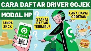 TERBARU! CARA DAFTAR DRIVER GOJEK ONLINE MODAL HP LANGSUNG AKTIF GOFOOD GOSEND GOCAR 2024