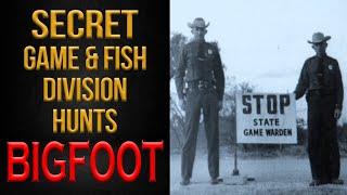 A Secret Game & Fish Division Hunts Bigfoot