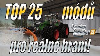  TOP 25 módů pro reálnější hraní! - Farming Simulator 19 (4K)