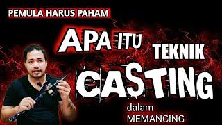 Teknik Casting dalam Memancing - Belajar Casting untuk Pemula