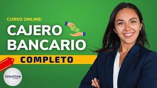  CURSO: CAJERO BANCARIO. ǀ COMPLETO Y GRATIS (2022)   PARTE 1