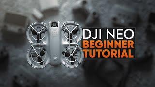 Learn To Fly the DJI NEO in 8 Minutes - FULL TUTORIAL