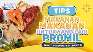 TIPS AGAR CEPAT HAMIL | MAKANAN UNTUK MENUNJANG PROMIL