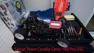 Team Corally Cerix 160 Pro setup