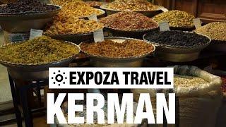 Kerman (Iran) Vacation Travel Video Guide