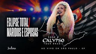 Joelma - Eclipse Total/Maridos e Esposas feat. Pocah