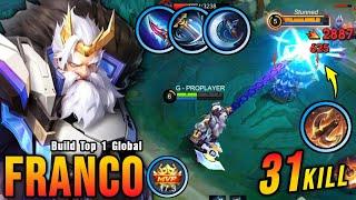 31 Kills!! 100% Brutal Damage Build Franco One Shot Delete!! - Build Top 1 Global Franco ~ MLBB