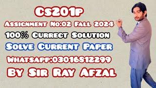 Cs201p Assignment 2 Solution Fall 2024 |Cs201p Assignment 2 solution 2024|Cs201p Assignment 2 2024