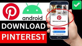 How To Download Pinterest App On Android Phone (Full Guide)