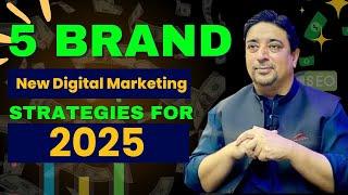 5 Brand New Digital Marketing Strategies for 2025 | #digitalmarketing