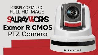 SalrayWorks - Exmor R CMOS Sensor PTZ Camera