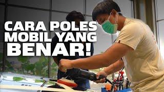 CARA POLES MOBIL YANG BENAR DAN AMAN