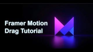 Framer Motion Drag Tutorial