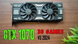 GTX 1070 in 2024 | 8 years Later | 20 games tested |