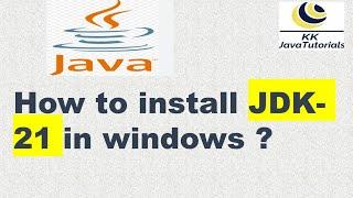 How to install JDK 21 in windows ? | jdk download | JDK |JDK LTS | JDK 21 download for windows