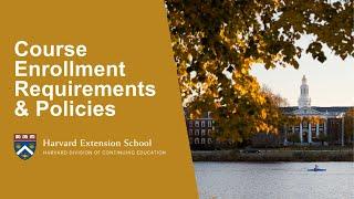 Course Enrollment Requirements and Policies