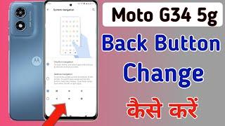 Moto g34 5g back button change setting / moto g34 5g me back button kaise change kare / navigation