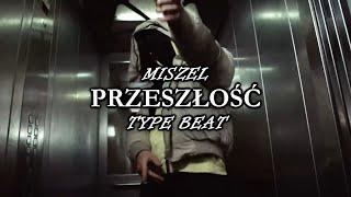 [FREE] Miszel x Kabe x Alberto Drill Type Beat - "PRZESZŁOŚĆ" | prod. naurabeats