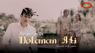 ARYA GALIH - DOLANAN ATI ( Original Official Video Music )