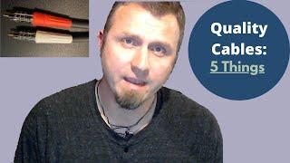 Buying a Quality Audio Cable - 5 Things to Consider