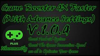 Game Booster 4x Faster (With Advance Settings) V.1.0.4