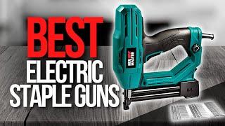  Top 5 Best Electric Staple Guns | Father's Day Gift Ideas 2023