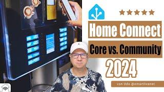 Home Assistant Home Connect Integration 2024 - Core vs. Community Vergleich