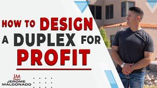 How To Design & Build A Duplex House for Profit