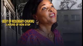 2022 LATEST ROSEMARY CHUKWU SONGS  |  3 HOURS NON-STOP GOSPEL MUSIC