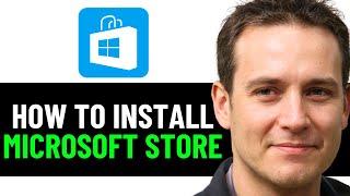 How To Install Microsoft Store in Windows 10 (2025 FULL GUIDE)