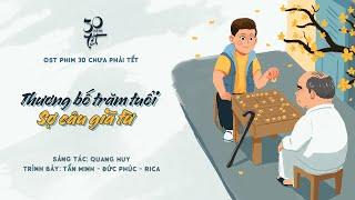 Thương Bố Trăm Tuổi Sợ Câu Giã Từ - Tấn Minh x Đức Phúc x Rica (MV Lyrics) | 30 CHƯA PHẢI TẾT OST