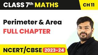 Class 7 Maths Chapter 11 | Perimeter and Area Full Chapter Explanation & Exercise