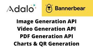 Adalo Bannerbear - Image generation API, annotate, transcribe videos, PDF, charts, QR