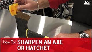 Sharpening An Ax or Hatchet - Ace Hardware