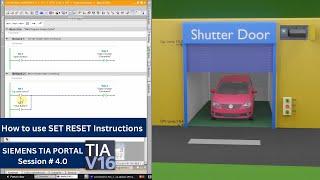 TIA Portal Training Session #4.0  How to make program for Shutter Door using SET Reset Instructions