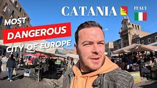 Most dangerous city of europe? Catania Sicily Italy