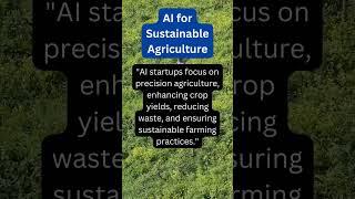 AI for Sustainable Agriculture | #futureedgevision  #aistartups  #aiinnovation