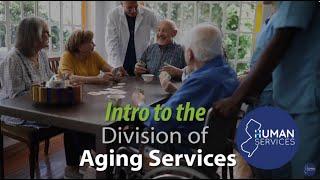 Introduction to the NJ Division of Aging Services - Older Americans Month