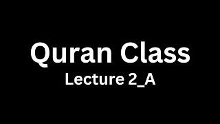 Quran Class 2_A || Surah Yousaf || Chak no 117SB || Speaker: Zia Ur Rehman