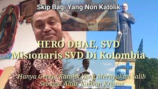 HERO DHAE, SVD: "Hanya Gereja Katolik Yang Merayakan Salib Sebagai Altar Kurban Kristus"