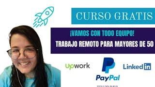 CURSO GRATIS TRABAJO REMOTO PARA MAYORES DE 50 ️ Tutorial Paso a Paso   FREELANCERS MAYORES DE 50