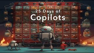 New Advent Calendar! 25 Days of Copilots