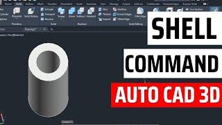 How To Use Shell Command in AutoCad 3D