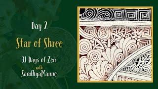 Day 2 of STAR OF SHREE with String 2, 31 Days of Zen!