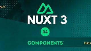 04 - Components - Nuxt 3